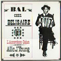 Bal chez Bélisaire: L'Accordéon Cajun d'Allie J. Young LP