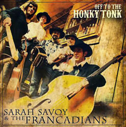 Sarah Savoy and the Francadians Off the Honky-Tonk  CD